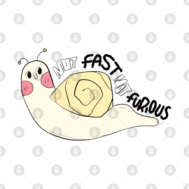 Not fast not furious, cute snail, funny quote by Lapiiin's Cute Sticker