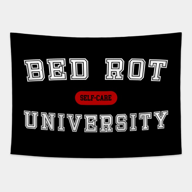 Bed Rotting University - Self-Care Tapestry by CottonGarb
