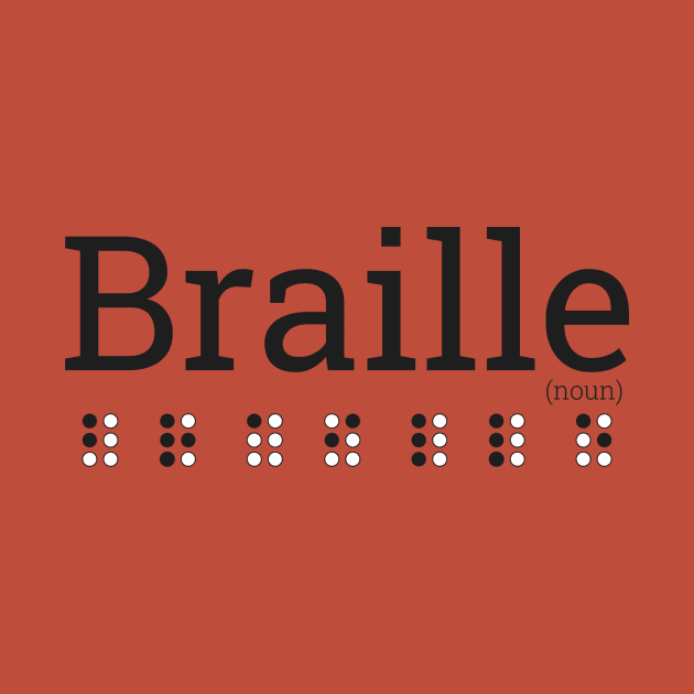 Braille(noun) by InkAlchemy17