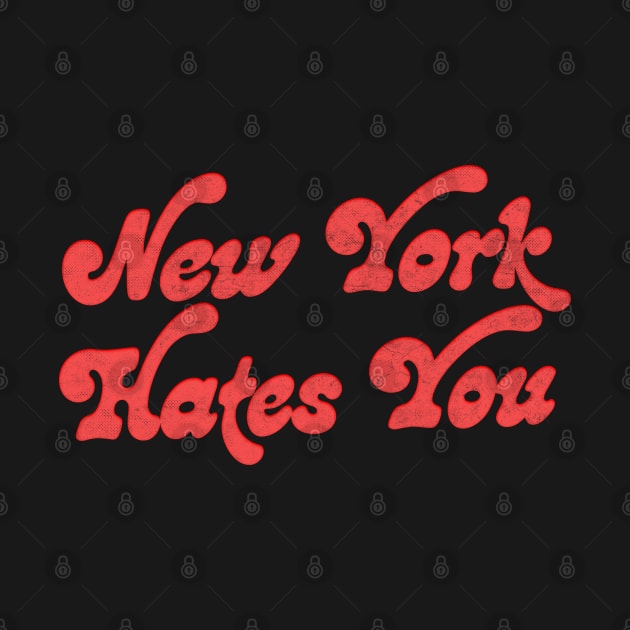 New York Hates You // Humorous Retro Typography Design by DankFutura