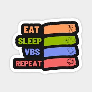 Eat Sleep Vbs Repeat Magnet