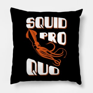 Squid Pro Quo Pillow