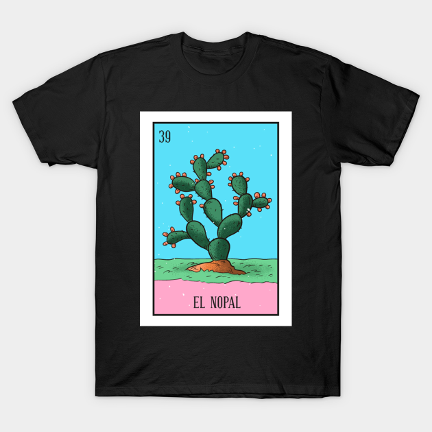 el nopal loteria shirt