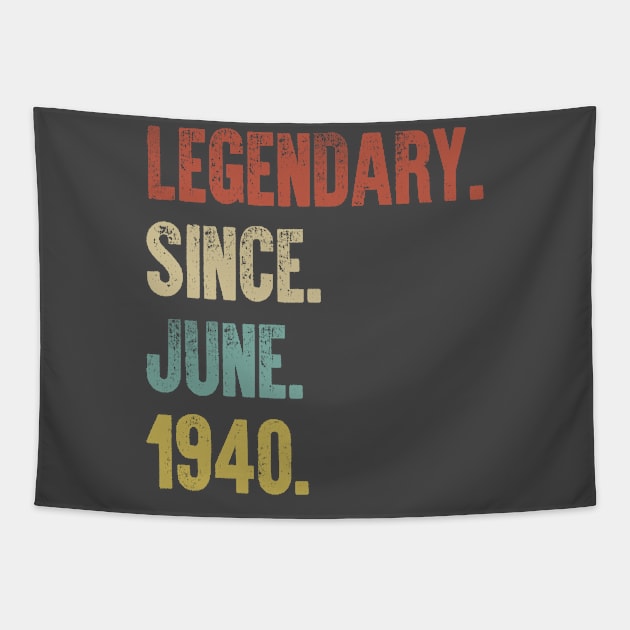 Retro Vintage 80th Birthday Legendary Since June 1940 Tapestry by DutchTees