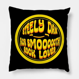 Steely Dan (¬‿¬) AOR Smoooooth Rock Lover Pillow