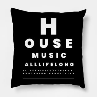 HOUSE MUSIC  - Eye Test Pillow