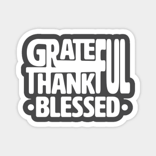 Grateful Thankful Blessed Magnet