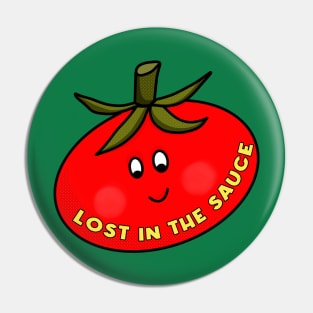 Lost in the Sauce Pin
