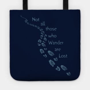 Not All Those Who Wander Are Lost Hiking Art Blue Trail Tote