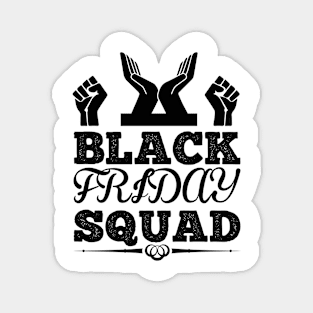 Black Friday Squad T Shirt For Women Men Magnet