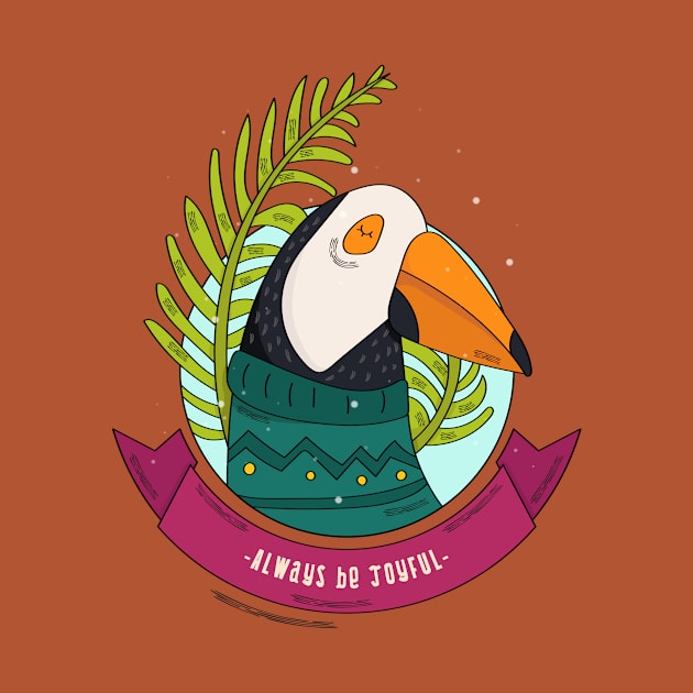 Toucan Bird Always Be Joyful by sydorko