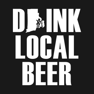 Drink Local Beer - Rhode Island T-Shirt