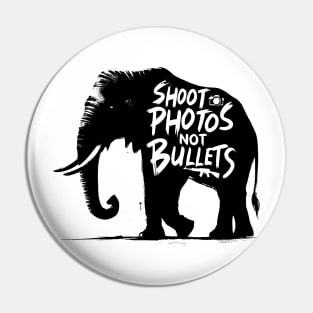 Shoot photos not bullets - Elephant Pin