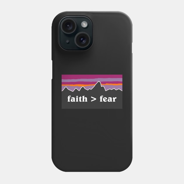 faith > fear Phone Case by mansinone3