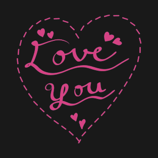 love you T-Shirt