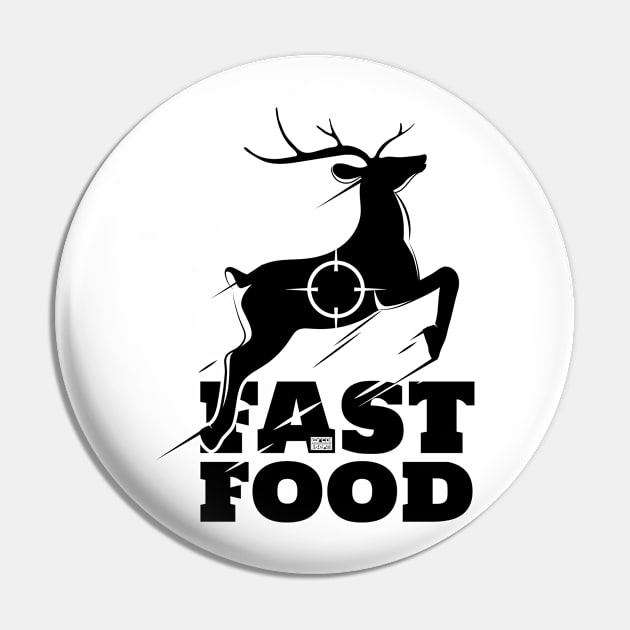 Deer Fast Food Buck Hunting Hunter Eat Food Meat Lovers Blk Pin by porcodiseno