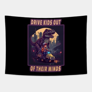 Drive Kids out of their minds humor t-rex puns Tapestry