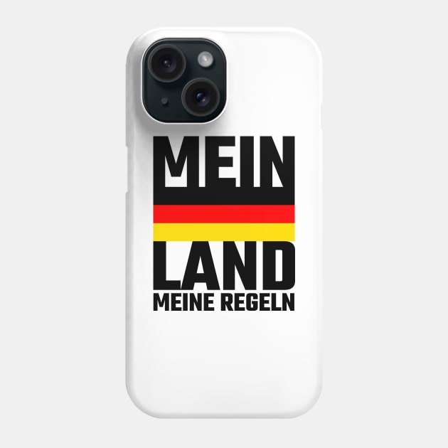 Mein Land meine Regeln Phone Case by Stoney09