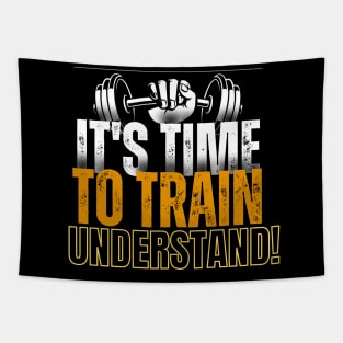 Its TIME to TRAIN understand! Tapestry