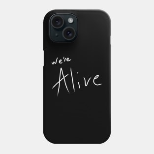 We're Alive White Logo (Pocket Placement) Phone Case