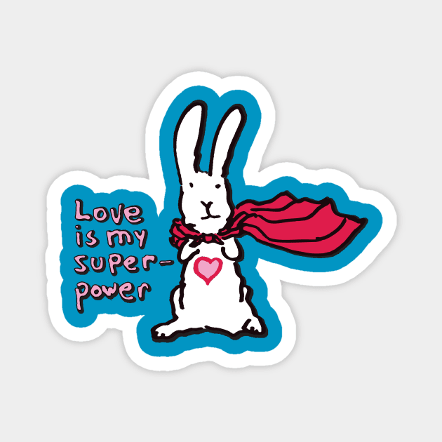 Love is my superpower Magnet by Doodleslice