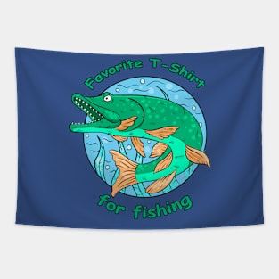 Favorite t-shirt for fishing Tapestry