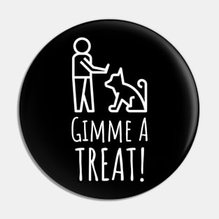 Gimme a Treat Pin