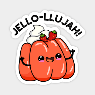 Jello-llujah Cute Jello Food Pun Magnet