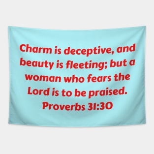 Bible Verse Proverbs 31:30 Tapestry