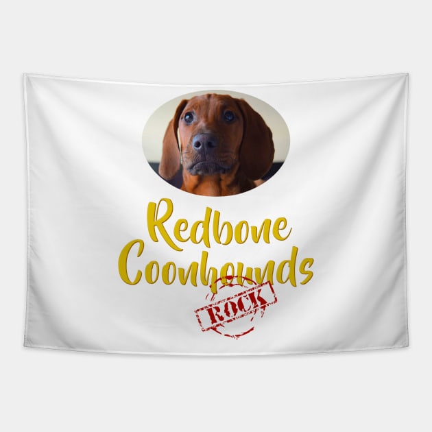 Redbone Coonhounds Rock! Tapestry by Naves