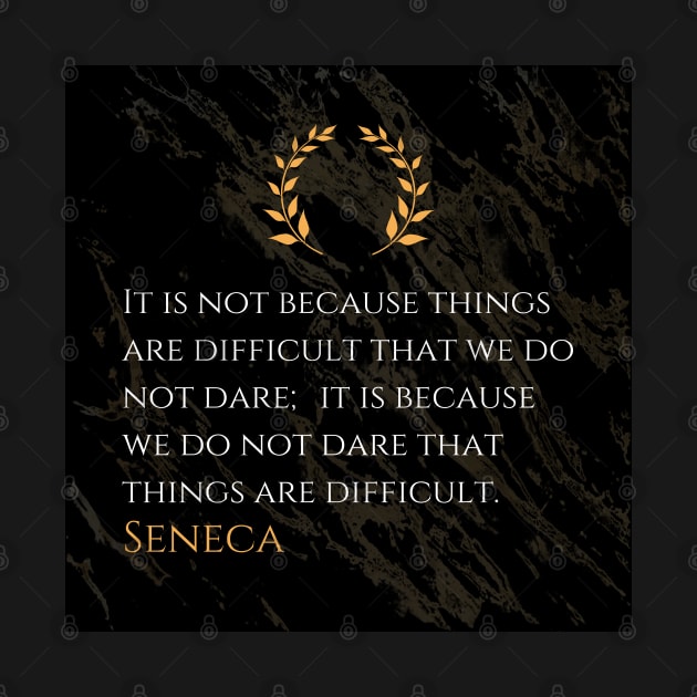 Seneca's Truth: The Power of Boldness in Facing Difficulty by Dose of Philosophy