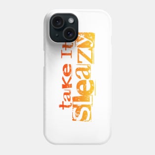 Take It Sleazy Orange Phone Case