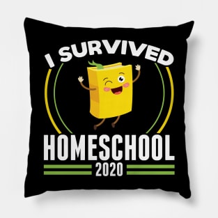 I Survived Homeschool 2020 - Funny 2020 Quarantine Home Schooling Pillow