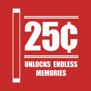 Retro Arcade "25 Cents, Unlocks Endless Memories" T-Shirt