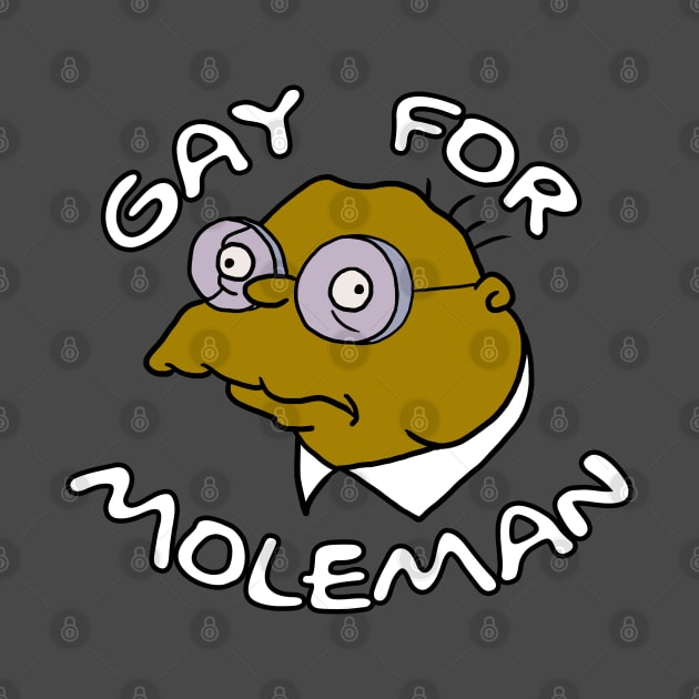 Gay for Moleman by michelleachan