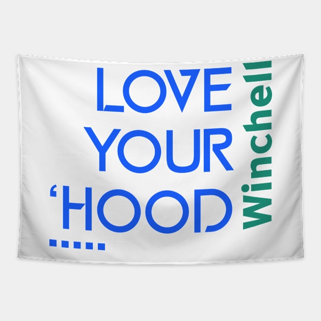 Love your hood Winchell Neighborhood Kalamazoo Tapestry by KzooDesigns