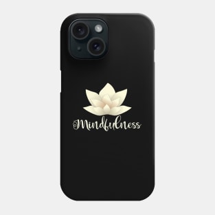 Mindfulness Phone Case