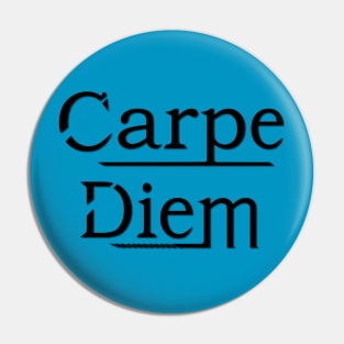 Carpe Diem Pin