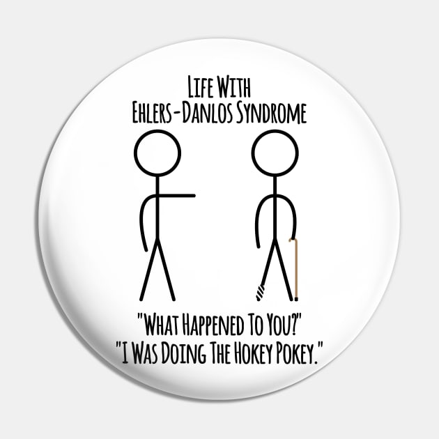 Life With Ehlers-Danlos Syndrome - The Hokey Pokey Pin by Jesabee Designs