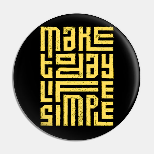 Simple Life Pin by HARKO DESIGN