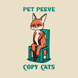 PET PEEVE COPY CAT INTERVIEW T-Shirt