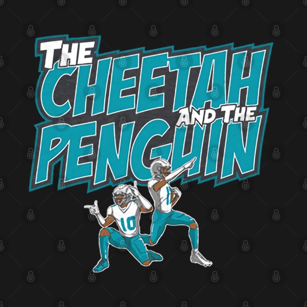 Tyreek Hill & Jaylen Waddle The Cheetah And The Penguin by Chunta_Design