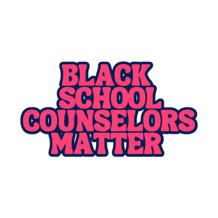 Black School Counselors Matters T-Shirt