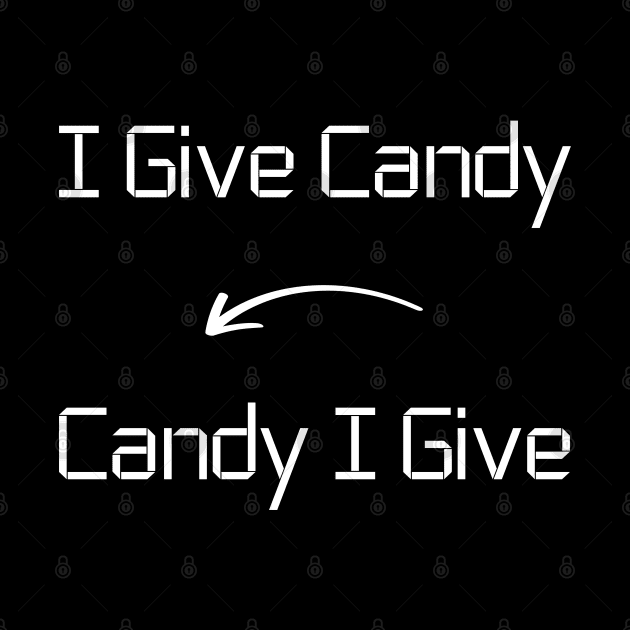 I give Candy T-Shirt mug apparel hoodie tote gift sticker pillow art pin by Myr I Am