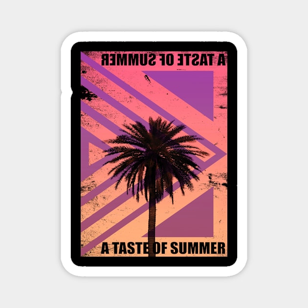 A taste of summer , summer vibe Magnet by TSHIRT PLACE