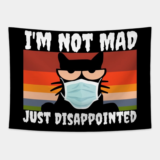 I'm Not Mad Just Dissappointed Retro Cat With Mask Tapestry by Grove Designs