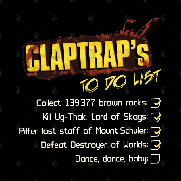 Claptrap's To Do List by JalbertAMV