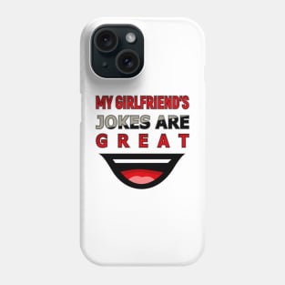 Funny Girlfriend Phone Case