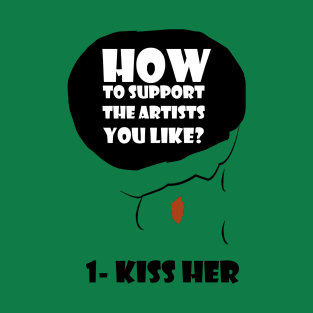 Kiss Her T-Shirt