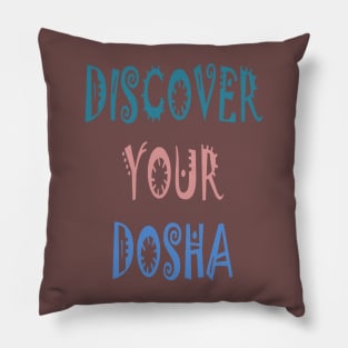 Discover Your Dosha Ayurvedic Medicine Quote Pillow